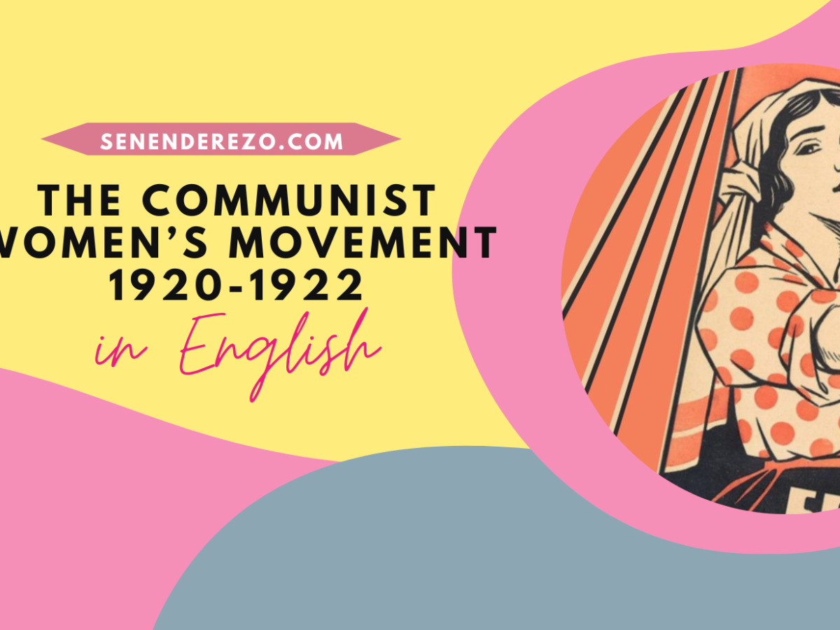 The Communist Women’s Movement 1920-1922: Women and the Fight for Revolution