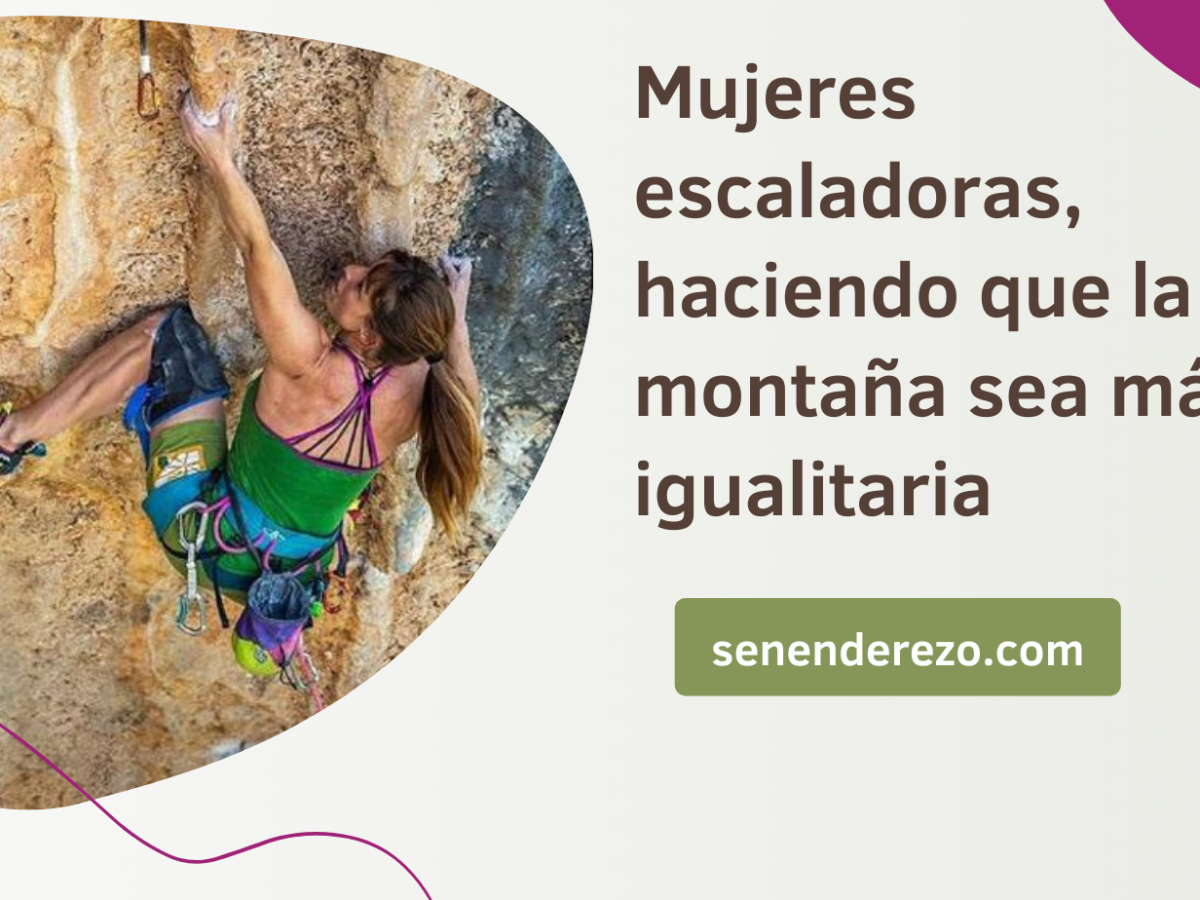 Mujeres escaladoras: habelas hailas